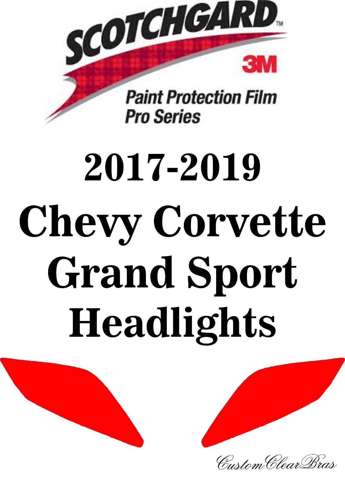 3M Scotchgard Paint Film Pro Series 2017 2018 2019 Chevy Corvette Grand Sport