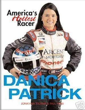Danica Patrick Book IRL Indy Racing NASCAR America's Hottest Racer -NEW COPIES