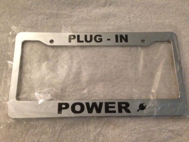 PLUG in PoWER - License Plate Frame - electric hybrid auto car - limited QTY 2