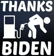 Thanks Biden High Gas Prices Window Vinyl Decal Political Truck Graphic Sticker picture