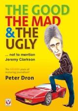 New Book - The Good, The Mad and The Ugly ... not to mention Jeremy Clarkson picture