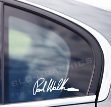Paul Walker Signature Car Vinyl Decal sticker Front, Side, Back, Bumper, Window, picture