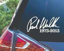 PAUL WALKER Signature RIP Car Truck In Memory Decal Sticker picture