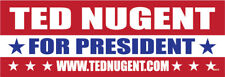 TED NUGENT for President, - 9x3 Vinyl Bumper Sticker M015 picture