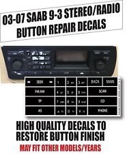 2003-07 Saab 9-3 93 STEREO Radio Button Repair Decal 12799617 03 04 05 06 2005 picture