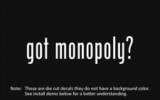 (2x) got monopoly? Sticker Die Cut Decal vinyl picture