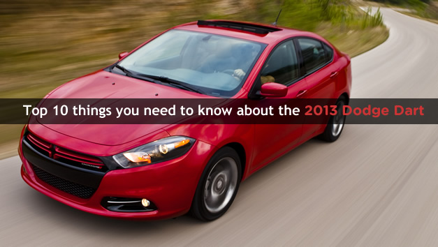 Top 10 things you need to know about the 2013 Dodge Dart