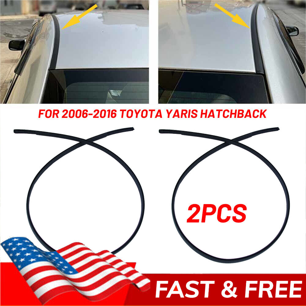 Left & Right Side Roof Drip Moulding Trim For 2006-2016 Toyota Yaris Hatchback
