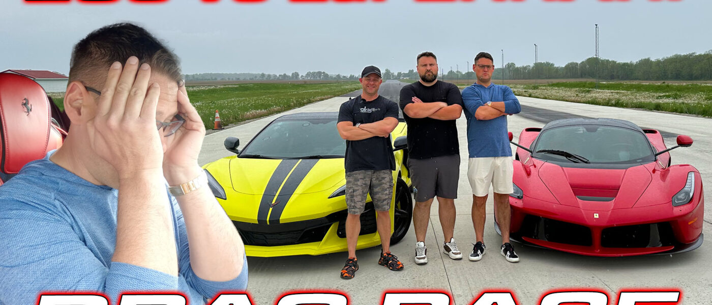 Billionaire Brothers try to beat the DragTimes C8 Z06 in their $4M Ferrari LaFerrari and 458 Spider